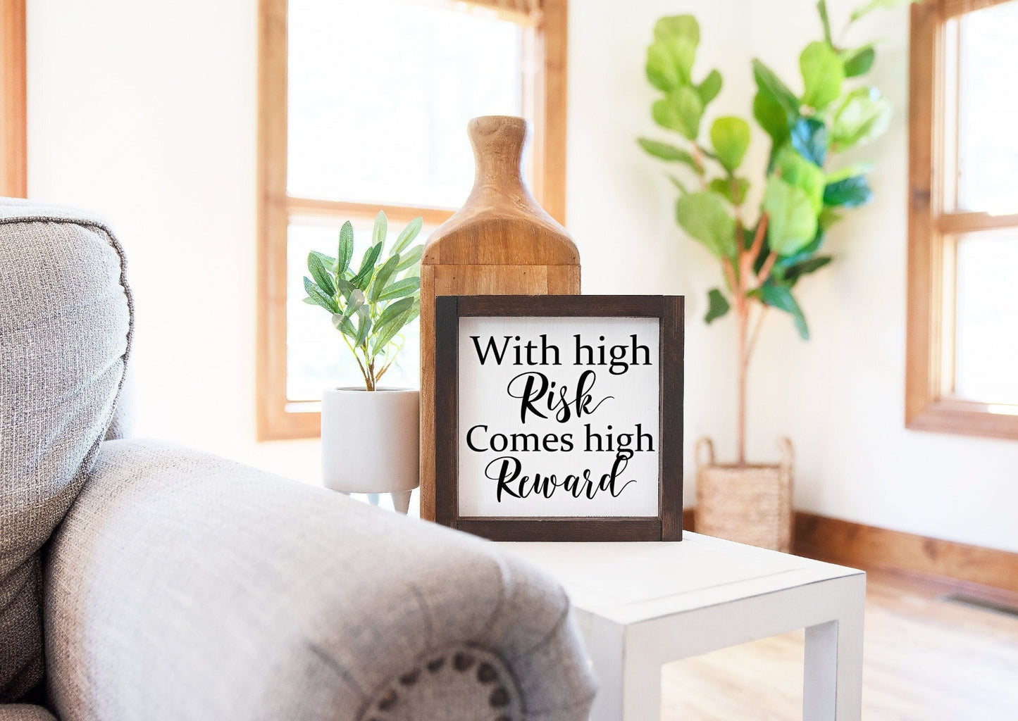 With high Risk comes high Reward motivational wood sign.