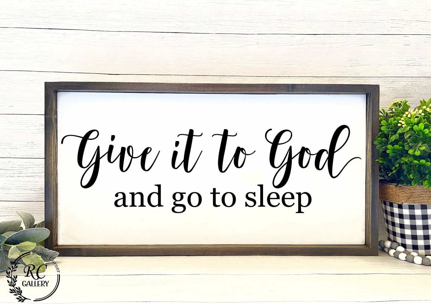 Give it to god and go to sleep bedroom sign.