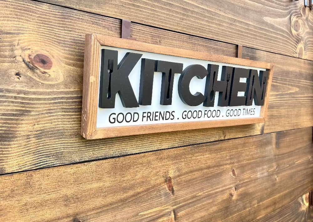 Kitchen 3D Wood Sign. Kitchen, Good Friends, Good Food, Good Times.