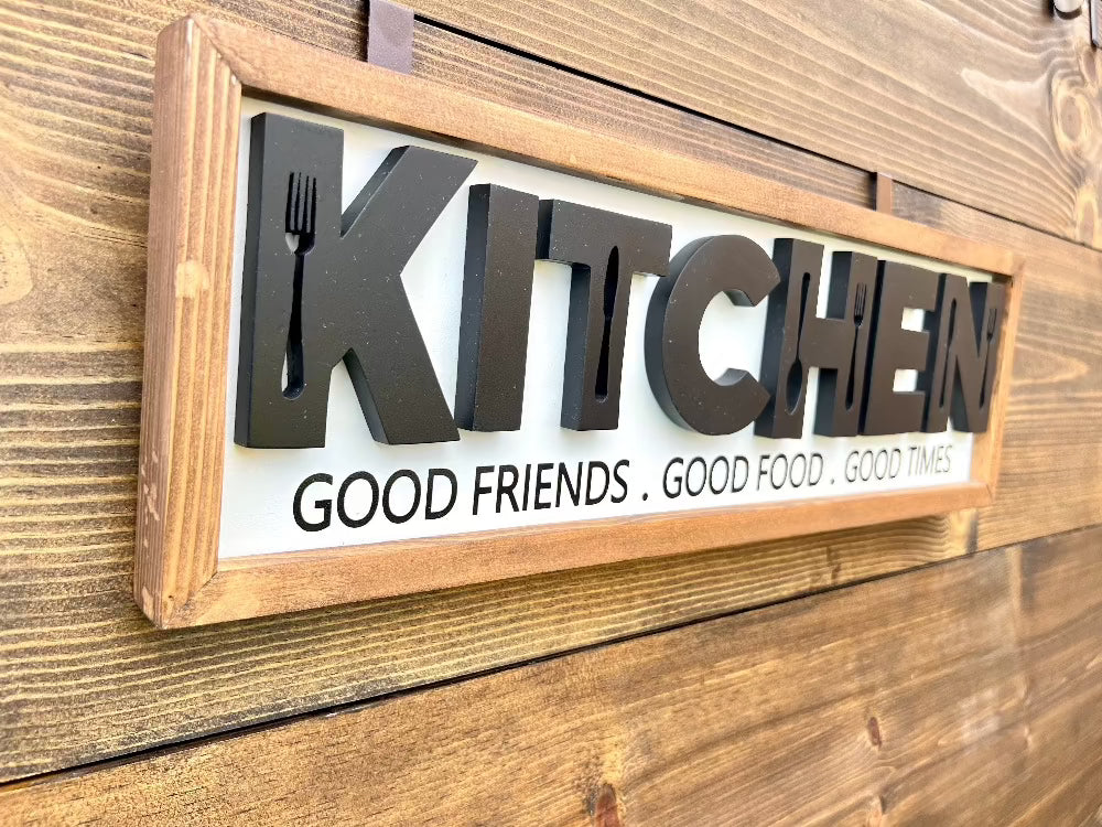 Kitchen 3D Wood Sign. Kitchen, Good Friends, Good Food, Good Times.