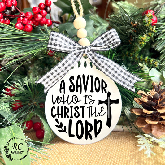 A savior who is Christ the lord Christmas Ornament.