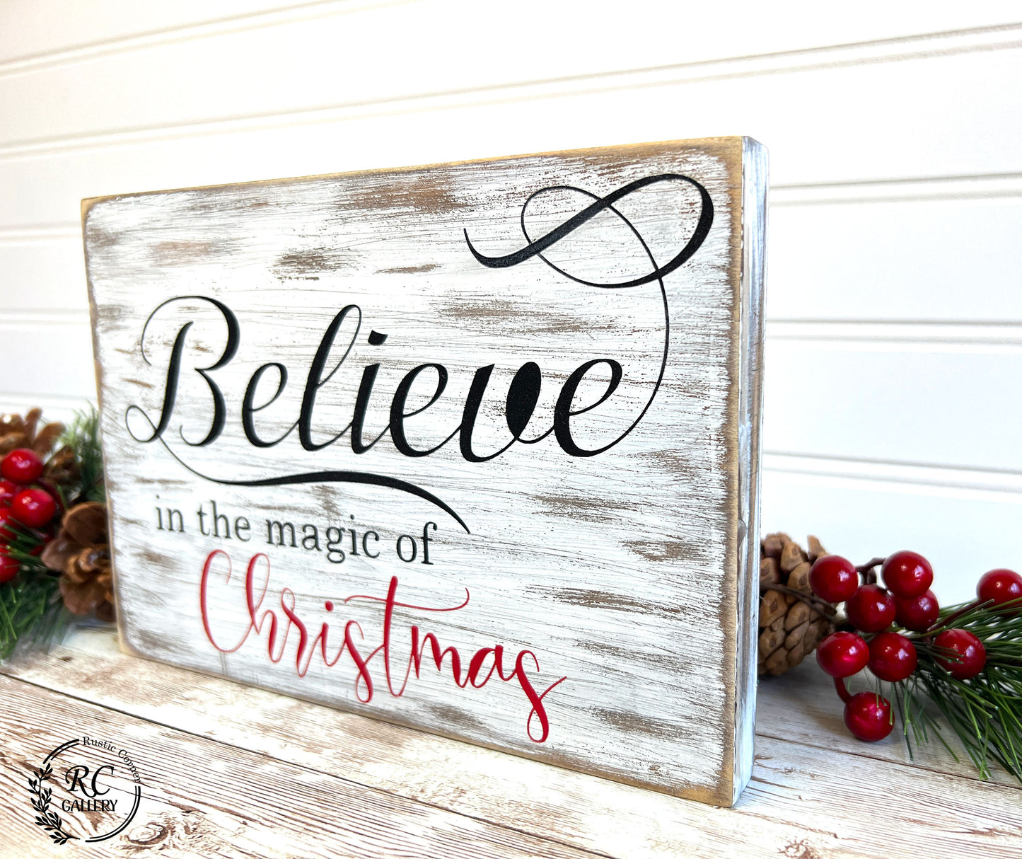 Believe in the magic of Christmas, distressed wood sign.