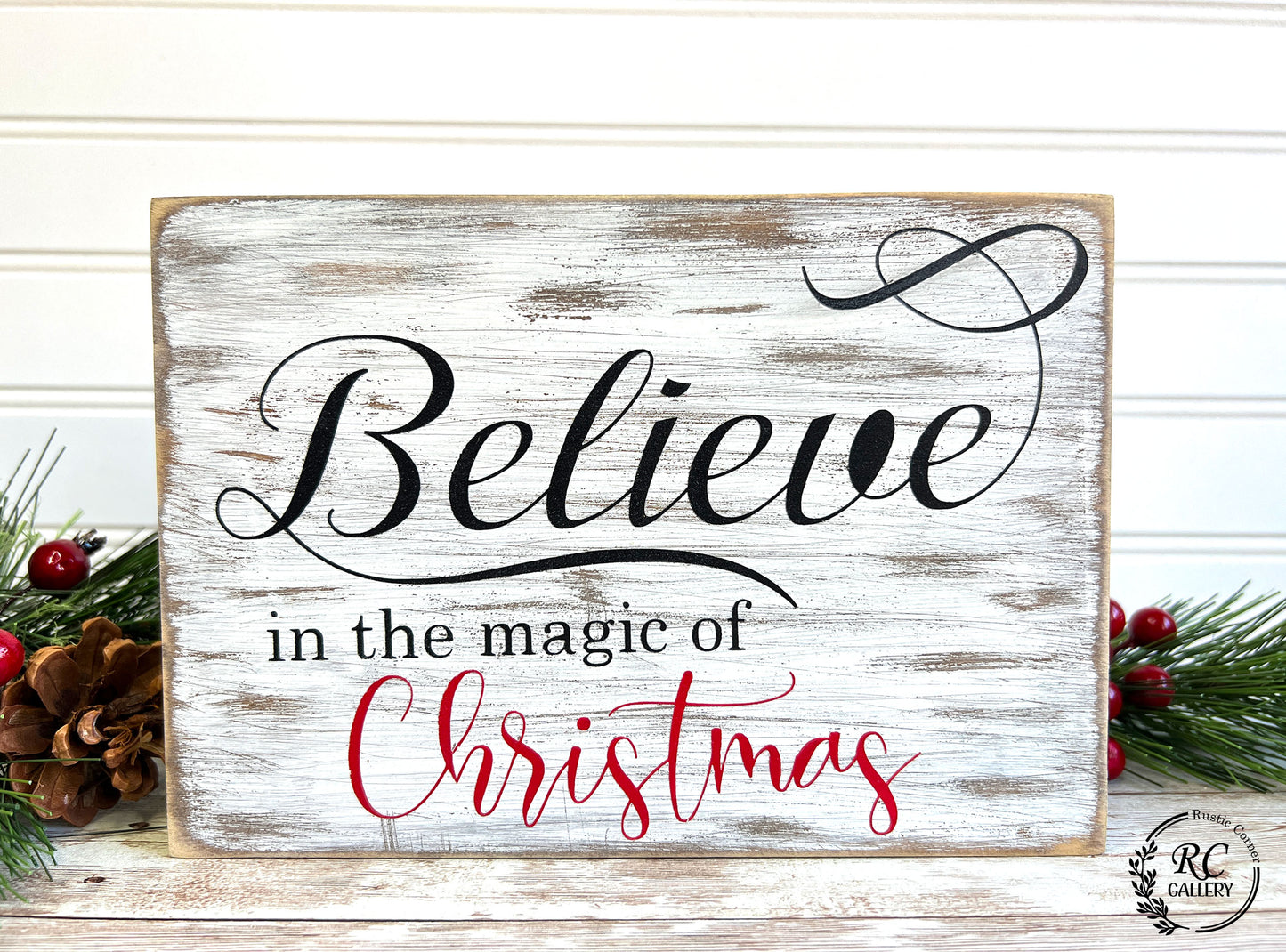 Believe in the magic of Christmas, distressed wood sign.