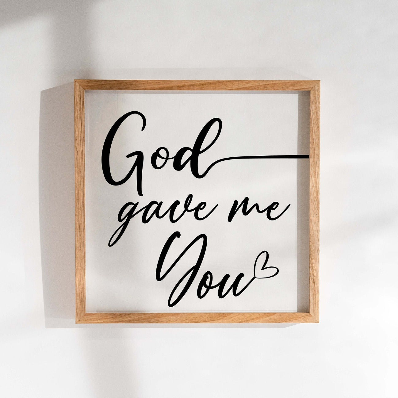 God gave me you bedroom wood sign.