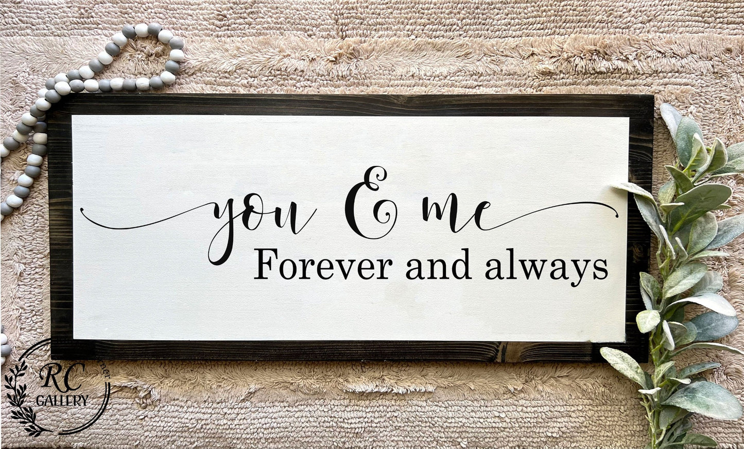 You & me Forever and always wood sign.