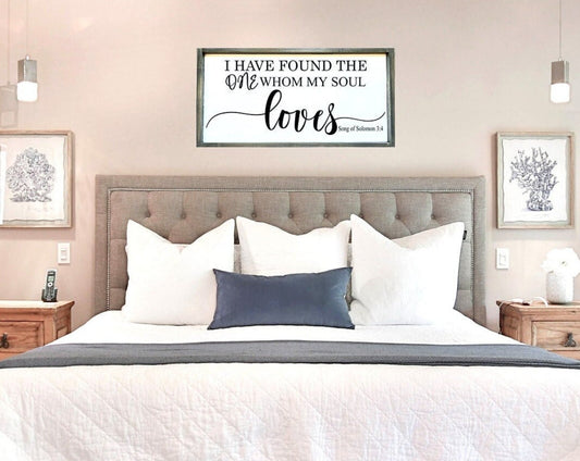 I have found the one whom my soul loves wood sign| Song of Solomon 3:4.