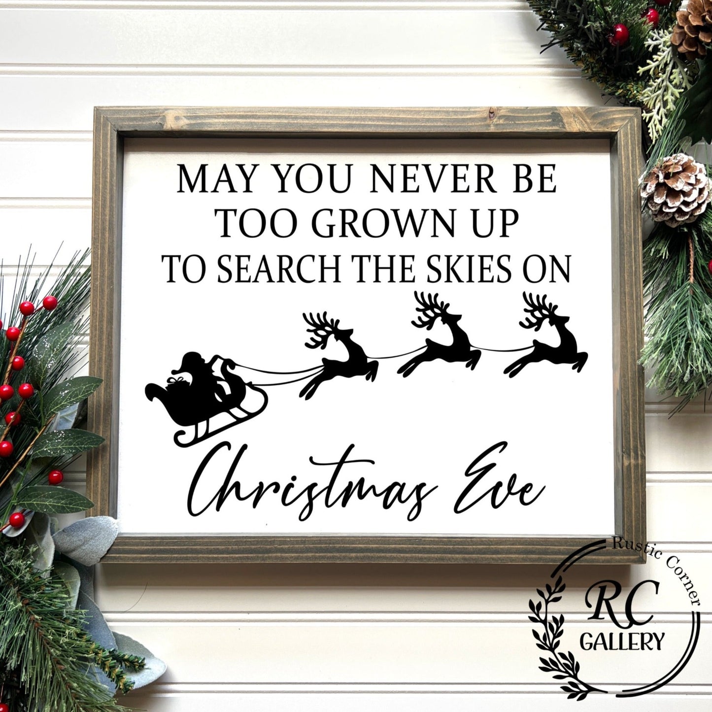 May you never be too grown up to search the skies on Christmas Eve,  Christmas wood sign.